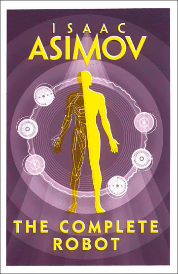 The Complete Robot — Issac Asimov